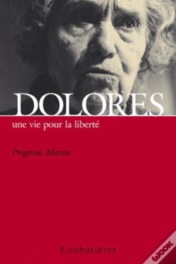 Capa do artigo Dolores, Une Vie Pour La Liberté