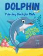 Dolphin Coloring Book For Kids - Preview