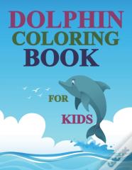 Dolphin Coloring Book For Kids