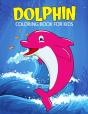 Dolphin Coloring Book For Kids - Preview