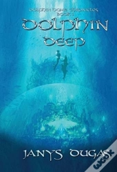 Dolphin Dome Chronicles: Dolphin Deep