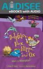 Dolphin, Fox, Hippo, And Ox - Preview