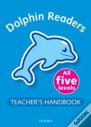 Dolphin Readers: Teacher'S Handbook