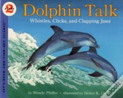 Capa do artigo Dolphin Talk: Whistles, Clicks, And Clapping Jaws
