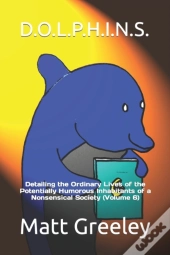 D.O.L.P.H.I.N.S.: Detailing The Ordinary