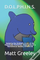 D.O.L.P.H.I.N.S.: Detailing The Ordinary