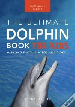 Capa do artigo Dolphins The Ultimate Dolphin Book For Kids
