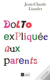 Capa do artigo Dolto Expliquee Aux Parents