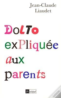 Capa do artigo Dolto Expliquee Aux Parents
