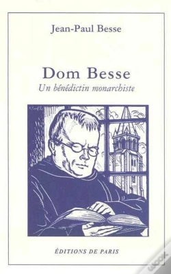 Capa do artigo Dom Besse ; Un Bénédictin Monarchiste