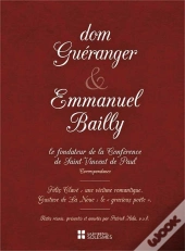 Dom Guéranger Et Emmanuel Bailly