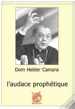 Capa do artigo Dom Helder Camara ; L'Audace Prophétique