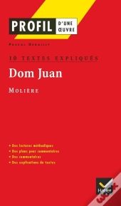 Dom Juan De Molière ; 10 Textes Expliqués