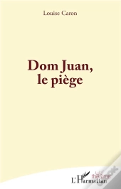 Dom Juan, Le Piege