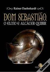 Dom Sebastião, O Elmo de Alcácer-Quibir