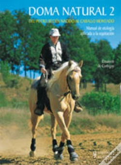 Capa do artigo Doma Natural 2. Del Potro Recién Nacido Al Caballo Montado