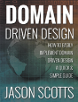 Domain Driven Design: How To Easily Impl - Preview