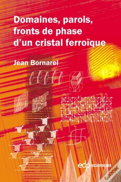 Capa do artigo Domaines, Parois, Fronts De Phases D'Un Cristal Ferroïque