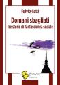Domani Sbagliati - Preview