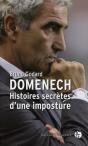 Domenech ; Histoires Secrètes D'Une Imposture - Preview