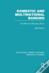 Domestic And Multinational Banking (Rle Banking & Finance)