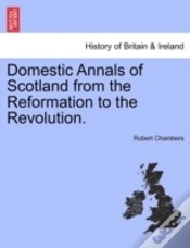 Capa do artigo Domestic Annals Of Scotland From The Ref