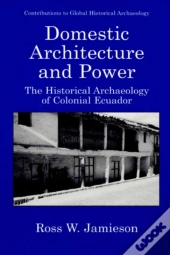Domestic Architecture And Power