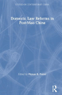 Domestic Law Reforms In Post-Mao China - Preview