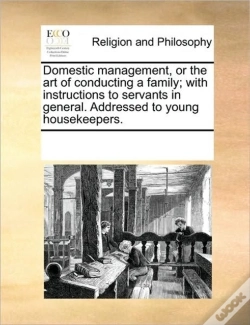 Capa do artigo Domestic Management, Or The Art Of Condu