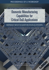 Domestic Manufacturing Capabilities For Critical Dod Applications