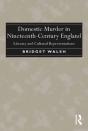 Domestic Murder In Nineteenth-Century England - Preview