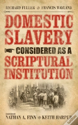 Capa do artigo Domestic Slavery Considered As A Scriptural Institution