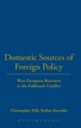 Domestic Sources Of Foreign Policy