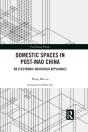 Domestic Spaces In Post-Mao China - Preview