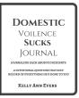 Domestic Violence Sucks! : Journaling Ab - Preview