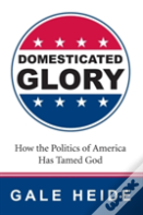 Domesticated Glory