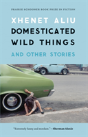 Domesticated Wild Things, And Other Stories - Preview