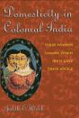 Domesticity In Colonial India - Preview