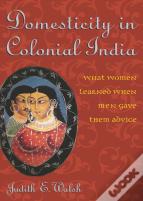 Domesticity In Colonial India