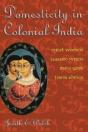Domesticity In Colonial India - Preview