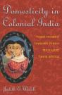 Domesticity In Colonial India - Preview