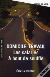 Domicile Travail ; Les Salariés À Bout De Souffle