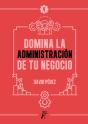 Domina La Administración De Tu Negocio - Preview