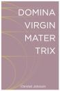 Domina Virgin Mater Trix: The Kaleidosco - Preview