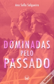 Capa do artigo Dominadas pelo Passado 