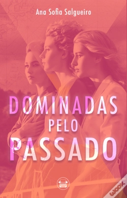 Capa do artigo Dominadas pelo Passado 