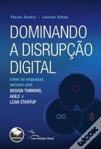 Dominando a Disrupção Digital