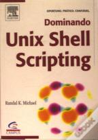 Dominando Unix Shell Scripting