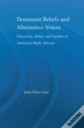 Dominant Beliefs And Alternative Voices