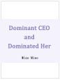 Dominant Ceo And Dominated Her - Preview